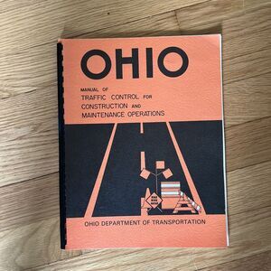 1974 STATE OF OHIO MANUAL Traffic Control Construction Rules Regulations‎